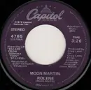 7inch Vinyl Single - Moon Martin - Rolene / Dangerous