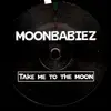 12'' - Moon Babiez - Take Me To The Moon