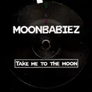 12'' - Moon Babiez - Take Me To The Moon