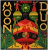LP & MP3 - Moon Duo - Circles - Still Sealed