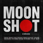 Moon Shot - Confession