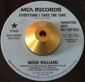 Moon Williams - Everytime I Take The Time