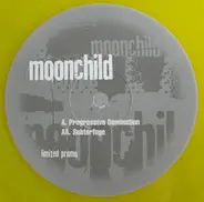 Moonchild - Progressive Domination / Subterfuge