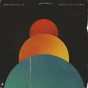 Moonchild - Reflections