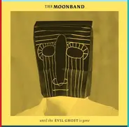 The Moonband - until the EVIL GHOST is gone