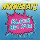 7inch Vinyl Single - Moonbeats - Bleib Bei Mir