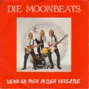 7inch Vinyl Single - Moonbeats - Wenn Ich Mich In Dich Verliebe
