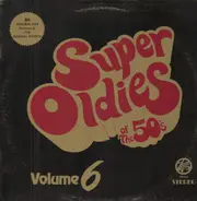 Moonglows, Little Richard a.o. - Super Oldies Of The 50's Volume 6