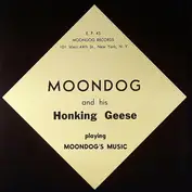 Moondog And His Honking Geese