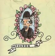 Moondog Jr. - Everyday I Wear a Greasy Black Feather on My Hat