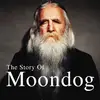 LP - Moondog - The Story Of Moondog