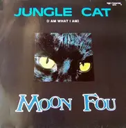 Moonfou, Moon Fou - Jungle Cat (I Am What I Am)