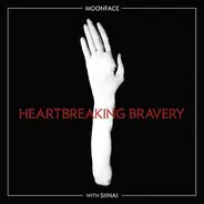 Moonface with Siinai - Heartbreaking Bravery