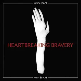 Moonface - Heartbreaking Bravery