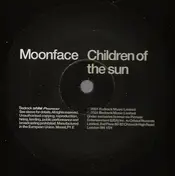 Moonface - Children Of The Sun / Naan Madol