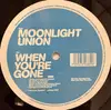 12inch Vinyl Single - Moonlight Union - When You're Gone
