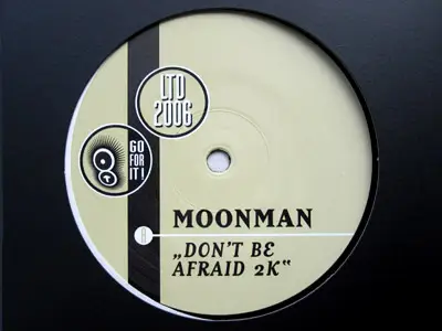 Moonman - Don't Be Afraid 2K