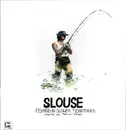 Double LP - Moonstarr, Sello, Laid Back a.o. - Slouse - Fishing In Slower Territories