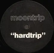 12inch Vinyl Single - Moontrip - Softtrip + Hardtrip