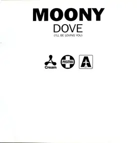 Moony - Dove (I'll Be Loving You)