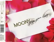 Moony - For Your Love