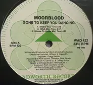Moorblood - Gone To Keep You Dancing