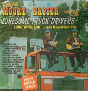 LP - Moore & Napier - Songs By Moore & Napier For All Lonesome Truck Drivers