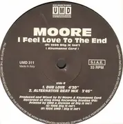 12inch Vinyl Single - Moore - I Feel Love To The End