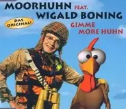 Moorhuhn feat. Wigald Boning - Gimme More Huhn