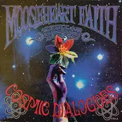 Mooseheart Faith - Cosmic Dialogues
