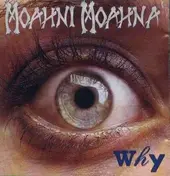 Moahni Moahna - Why