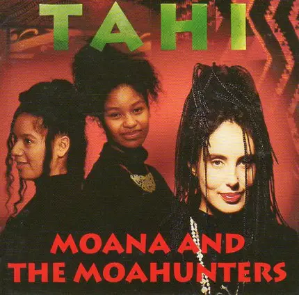 Moana & The Moa Hunters - Tahi