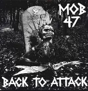 Mob 47 - Back To Attack 1983-1986
