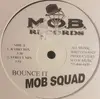 12inch Vinyl Single - Mob Squad - Bounce It - Still Sealed