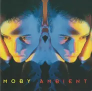 Moby - Ambient