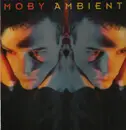 LP - Moby - Ambient - Clear Vinyl / Numbered
