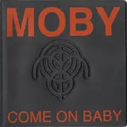 Double CD - Moby - Come On Baby