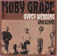 Moby Grape - Gypsy Wedding