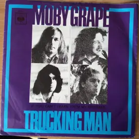 Moby Grape - Trucking Man