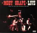 CD - Moby Grape - Live (Historic Live Moby Grape Performances 1966-1969) - Digipak, Embossed, Mono