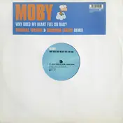 Moby - Why Does My Heart Feel So Bad?