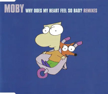 Moby - Why Does My Heart Feel So Bad? (Remixes)