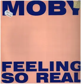 Moby - Feeling So Real