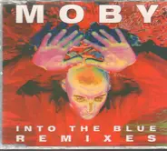 Moby - Into The Blue