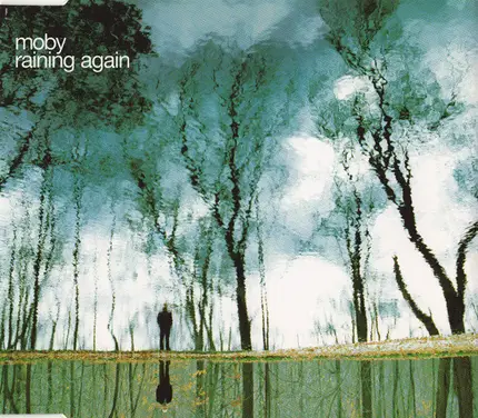 Moby - Raining Again