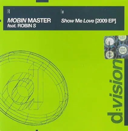 Mobin Master Feat. Robin S. - Show Me Love (2009 EP)