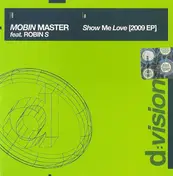 Mobin Master - Show Me Love (2009 EP)