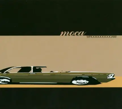 Moca - Wrooooooooam