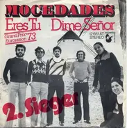 Mocedades - Eres Tu / Dime Senor