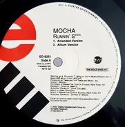 Mocha - Runnin' S***